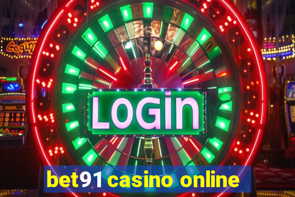 bet91 casino online