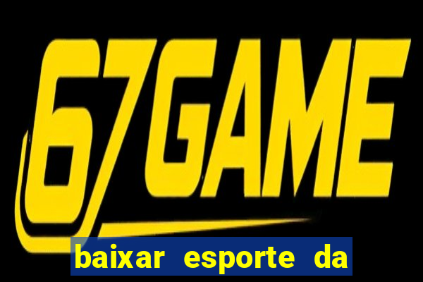 baixar esporte da sorte apk