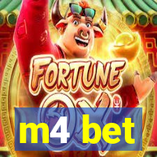 m4 bet