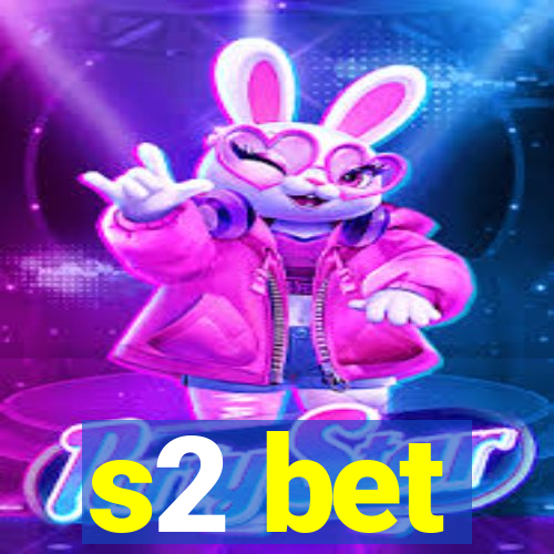 s2 bet