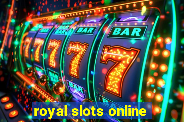 royal slots online