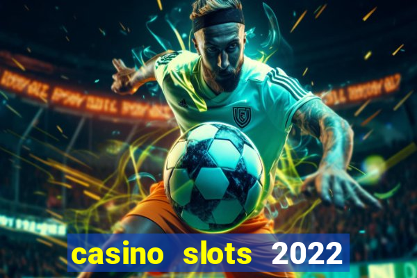 casino slots 2022 | wynnbet