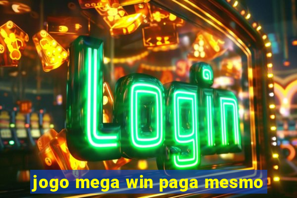 jogo mega win paga mesmo