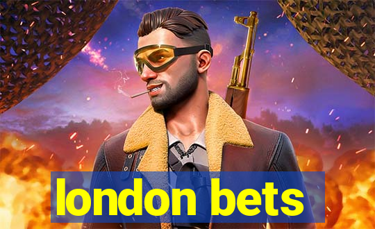 london bets