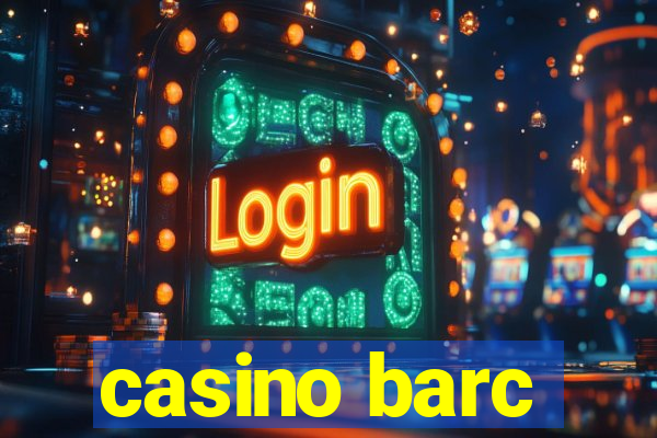 casino barc