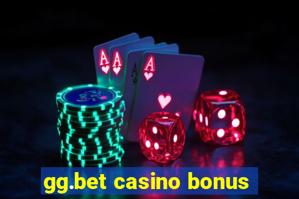 gg.bet casino bonus