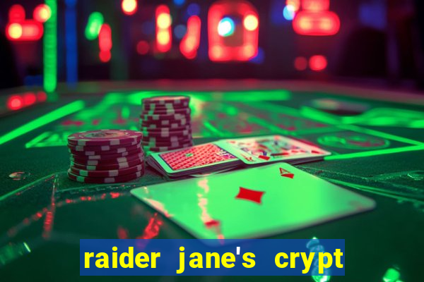 raider jane's crypt of fortune