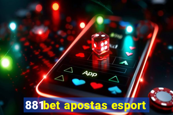 881bet apostas esport