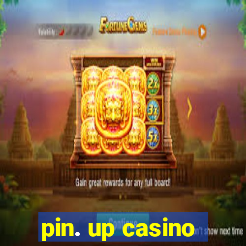 pin. up casino