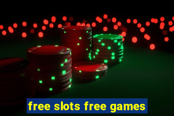 free slots free games