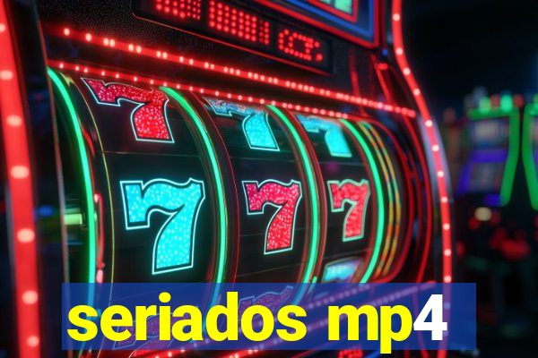 seriados mp4