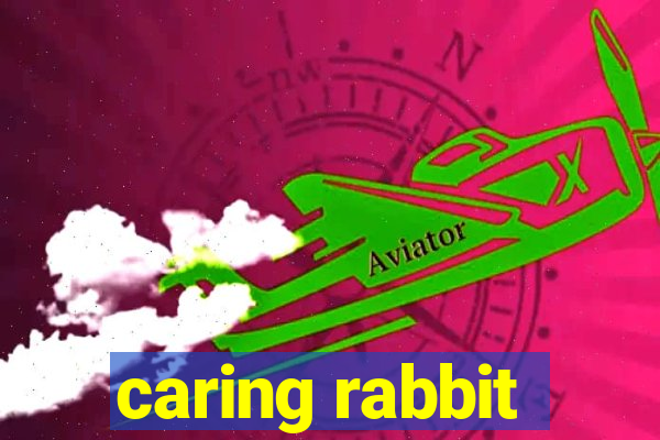 caring rabbit