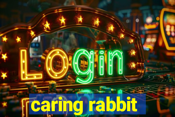 caring rabbit