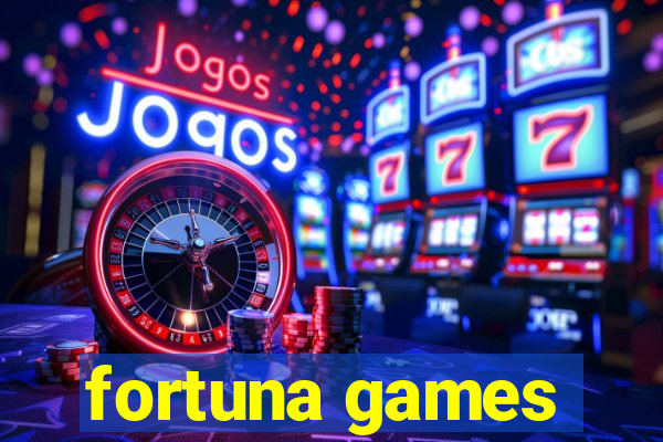 fortuna games