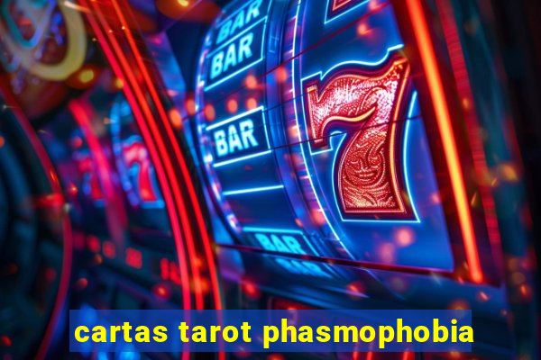 cartas tarot phasmophobia