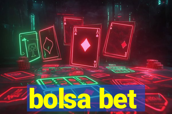 bolsa bet