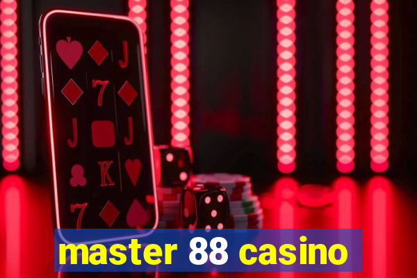 master 88 casino