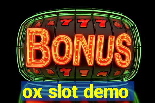 ox slot demo