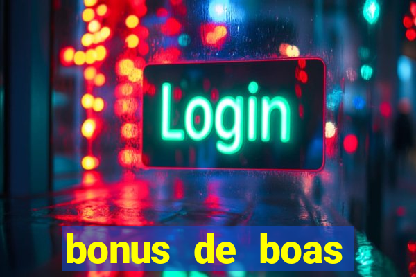 bonus de boas vindas sem deposito