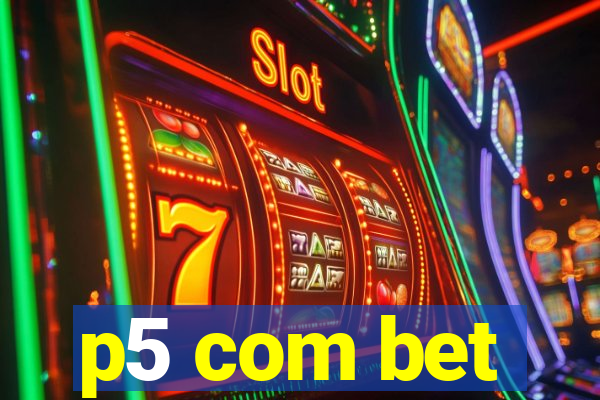 p5 com bet