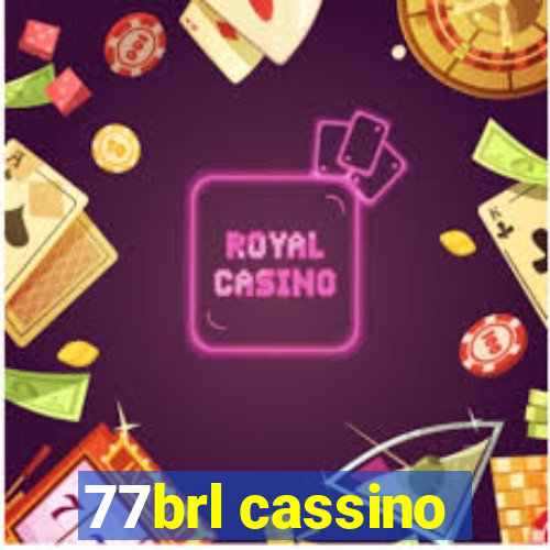 77brl cassino