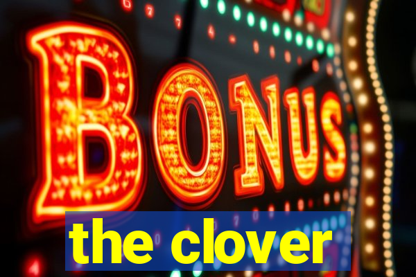 the clover