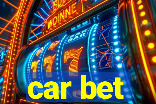 car bet