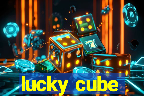 lucky cube