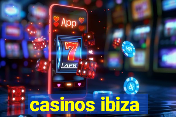 casinos ibiza