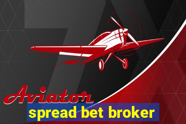 spread bet broker