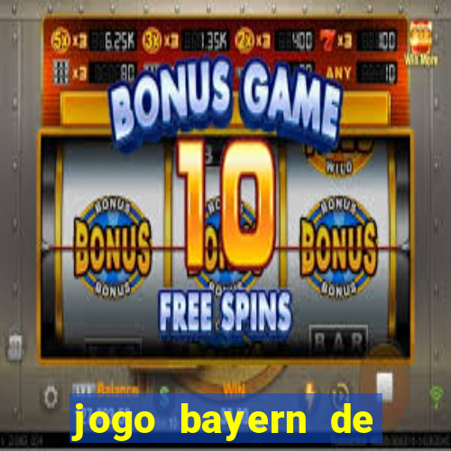 jogo bayern de munique ao vivo