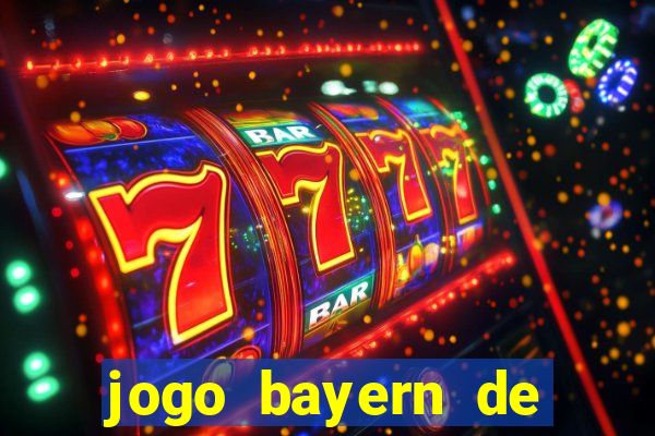 jogo bayern de munique ao vivo