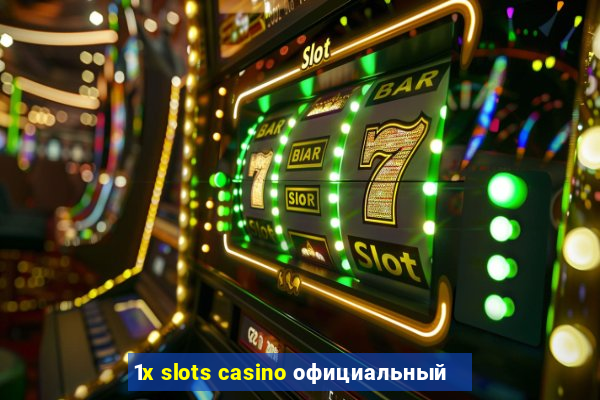 1x slots casino официальный