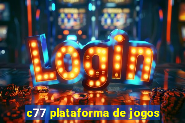 c77 plataforma de jogos