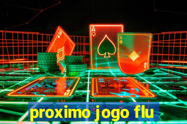 proximo jogo flu