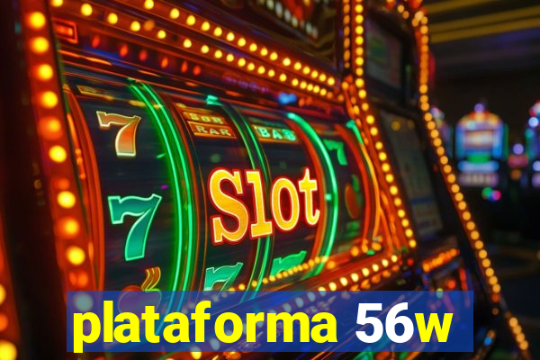 plataforma 56w