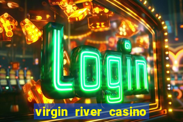 virgin river casino in mesquite