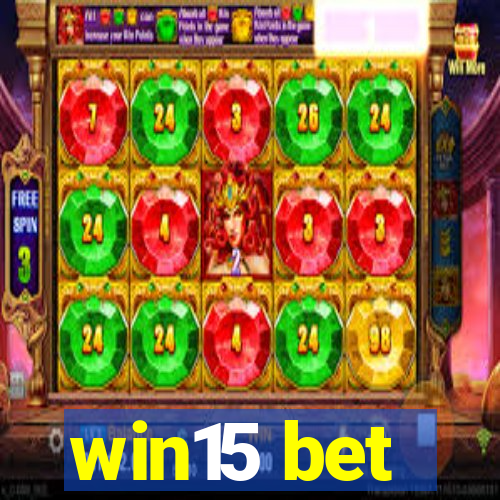 win15 bet