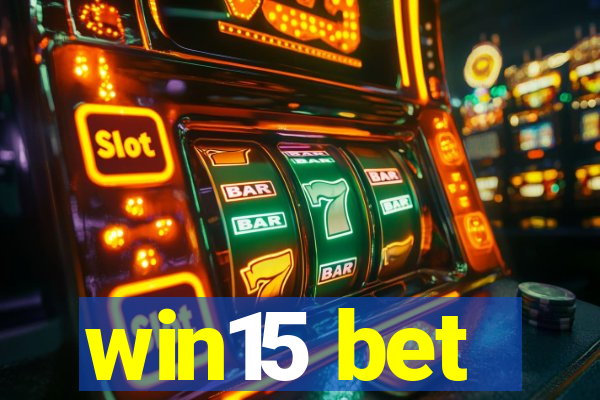 win15 bet