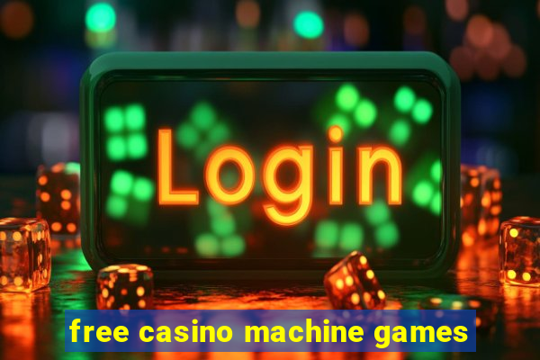 free casino machine games