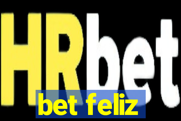 bet feliz