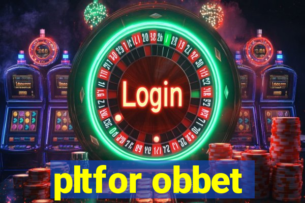 pltfor obbet