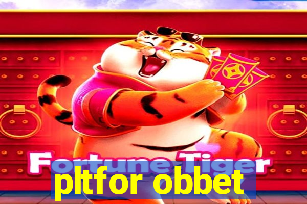 pltfor obbet