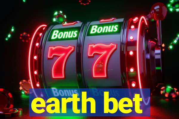 earth bet