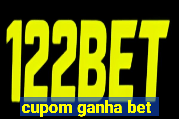 cupom ganha bet