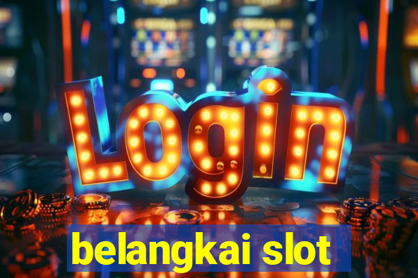 belangkai slot