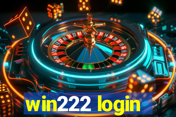 win222 login