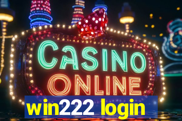 win222 login