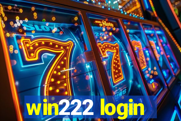 win222 login