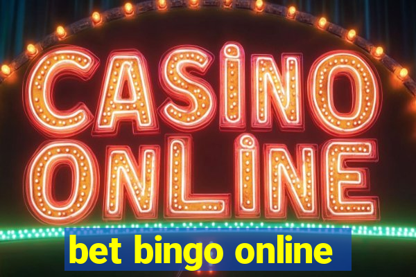 bet bingo online